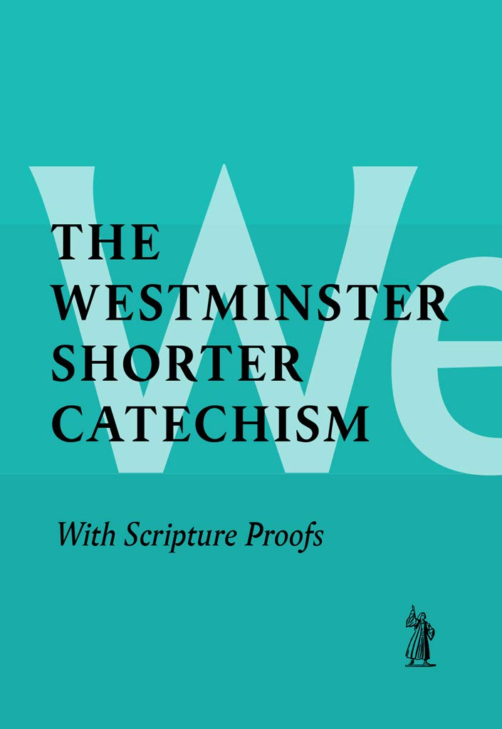 The Shorter Catechism-used