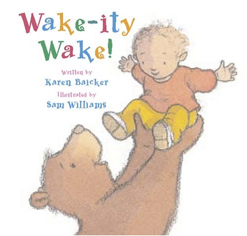 Wakeity Wake!