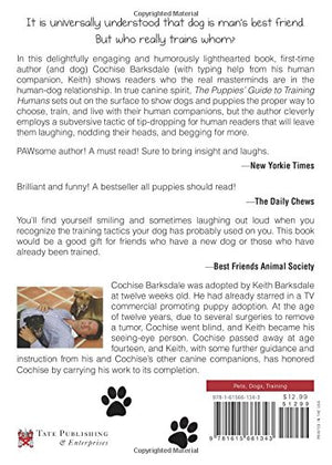 The Puppies' Guide to Training Humans: All We Need Is Unconditional Love,Used