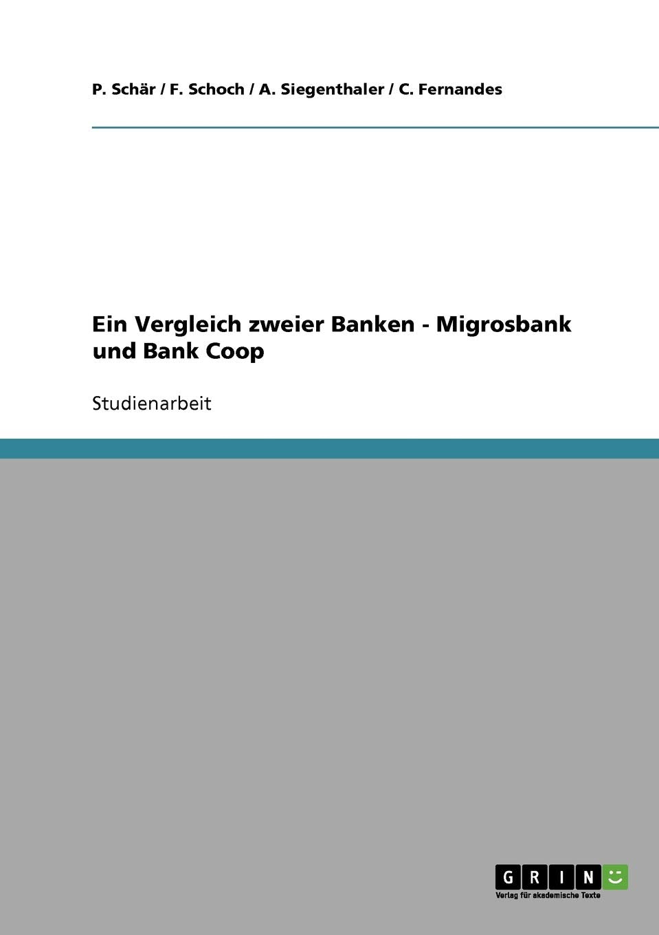 Ein Vergleich Zweier Banken  Migrosbank Und Bank Coop (German Edition),Used