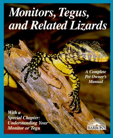 Monitors, Tegus, And Related Lizards: Everything About Selection, Care, Nutrition, Diseases, Breeding, And Behavior (Complete Pe,New