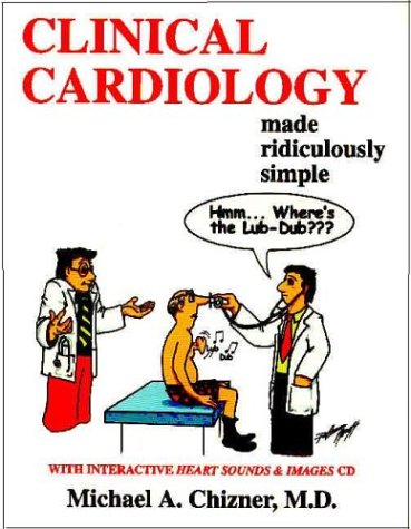 Clinical Cardiology Made Ridiculously Simple (Medmaster Series 2006 Edition),Used
