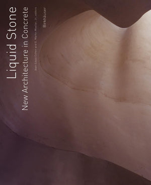Liquid Stone: New Architecture in Concrete,Used