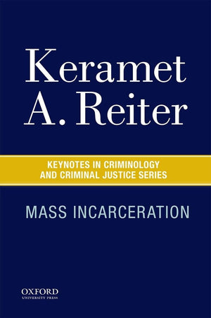 Mass Incarceration (Keynotes Criminology Criminal Justice),Used
