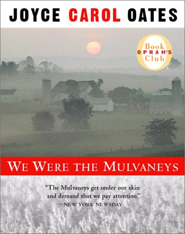 We Were the Mulvaneys (Oprah's Book Club),Used