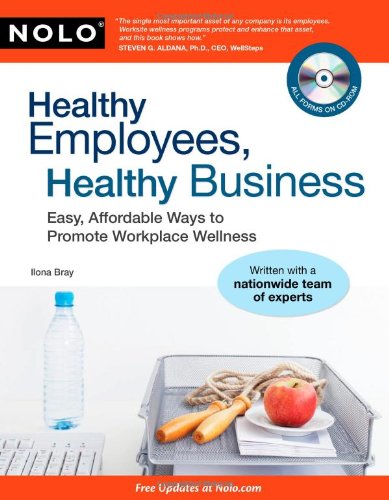 Healthy Employees, Healthy Business: Easy, Affordable Ways to Promote Workplace Wellness,Used