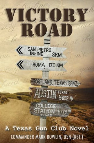 Victory Road: A Texas Gun Club Novel,Used