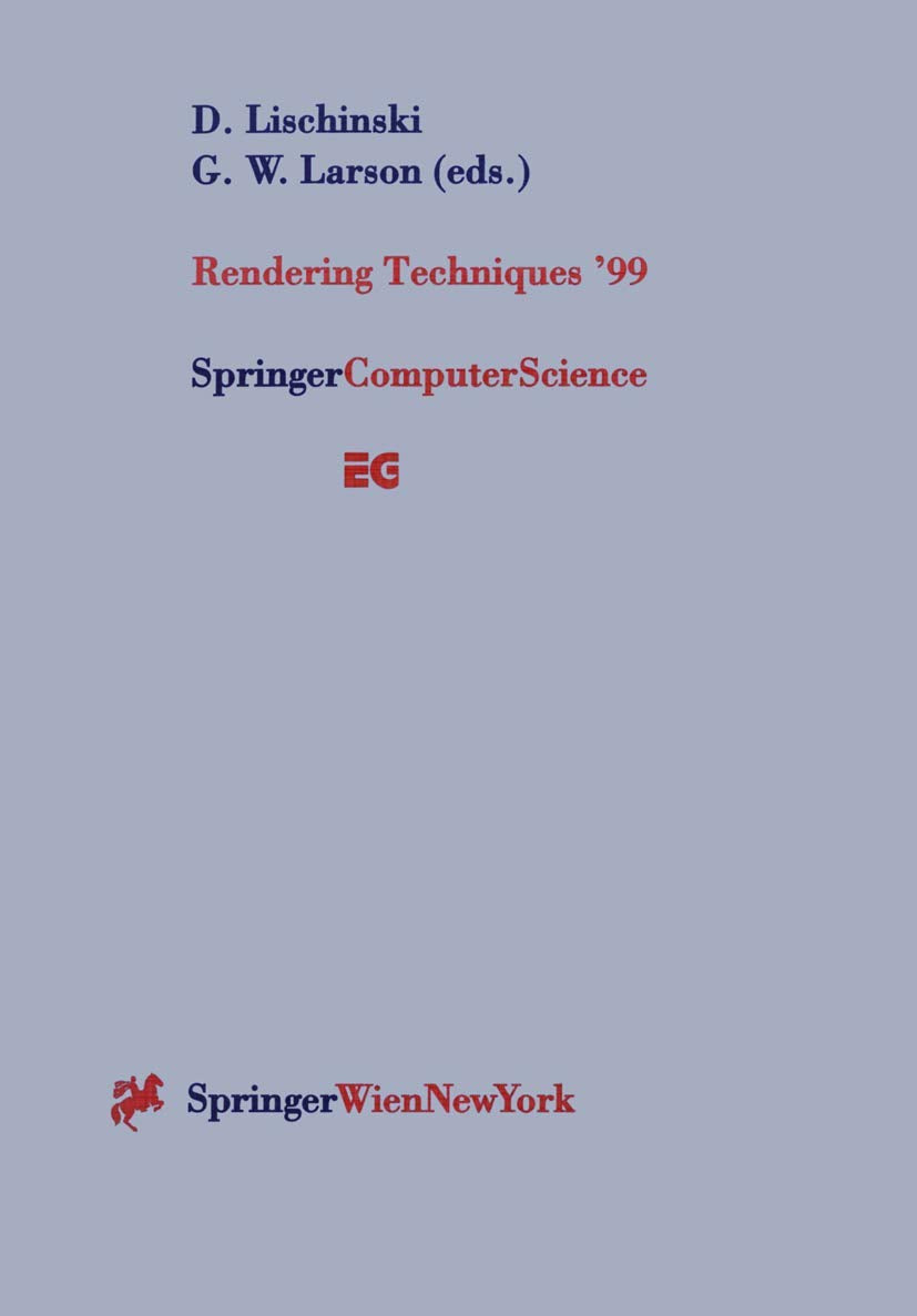 Rendering Techniques 99: Proceedings of the Eurographics Workshop in Granada, Spain, June 2123, 1999,Used