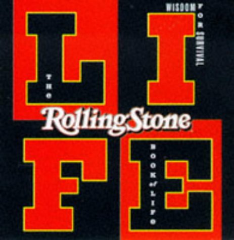 The Rolling Stone Book of Life: Wisdom for Survival,Used