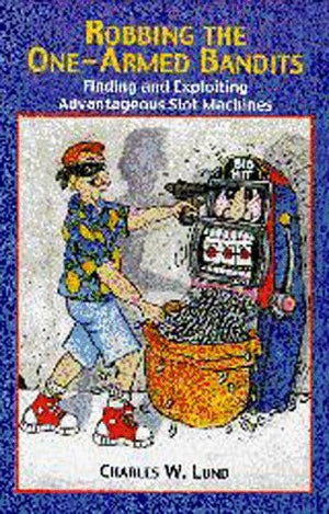 Robbing the OneArmed Bandits: Finding and Exploiting Advantageous Slot Machines,Used