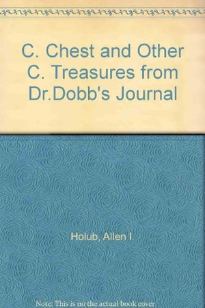 C Chest and Other C Treasures from Dr. Dobb's Journal,Used
