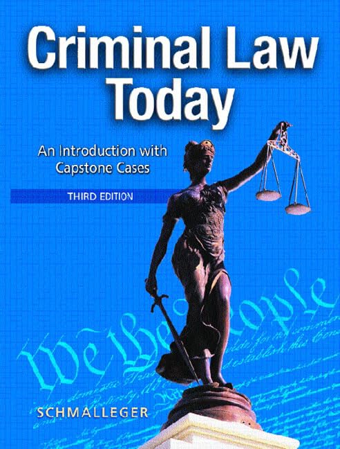 Criminal Law Today: An Introduction with Capstone Cases,Used