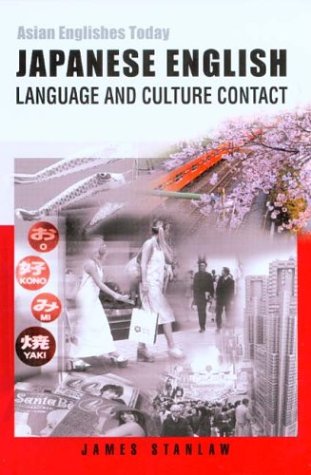 Japanese English: Language and Culture Contact (Asian Englishes Today),Used
