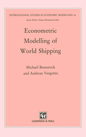 Econometric Modelling of World Shipping (International Studies in Economic Modelling),Used