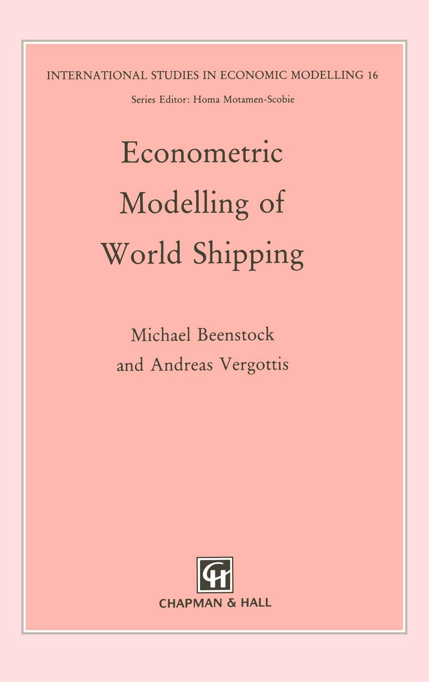 Econometric Modelling of World Shipping (International Studies in Economic Modelling),Used