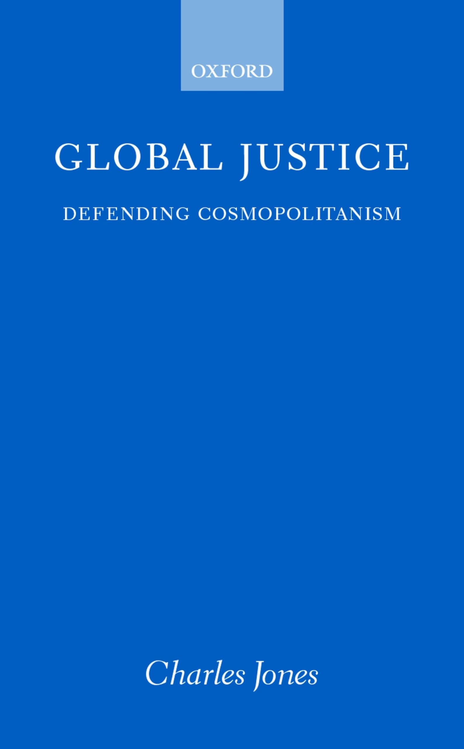 Global Justice: Defending Cosmopolitanism,Used