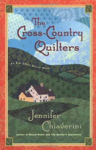 The CrossCountry Quilters (Elm Creek Quilts Series #3),Used
