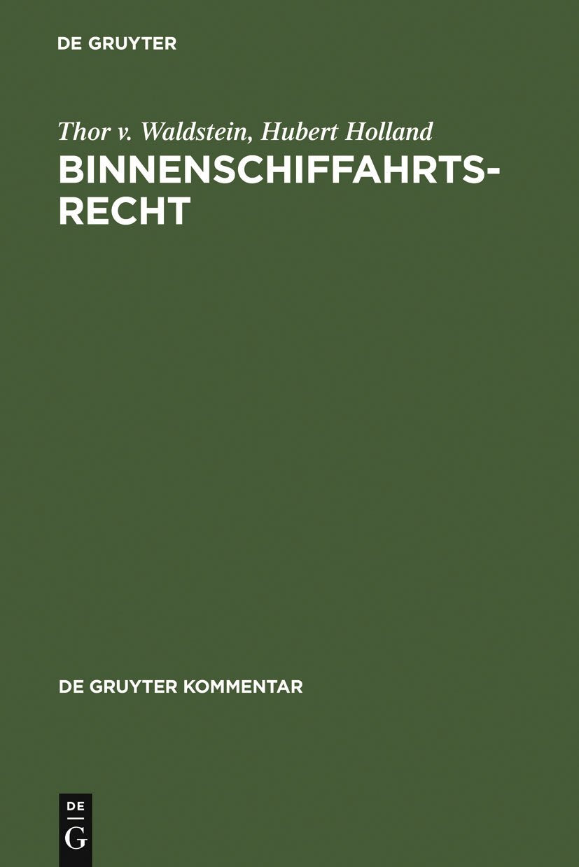 Binnenschiffahrtsrecht: Kommentar (De Gruyter Kommentar) (German Edition),Used