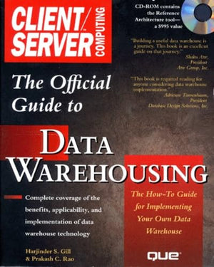The Official Client/Server Computing Guide to Data Warehousing,Used