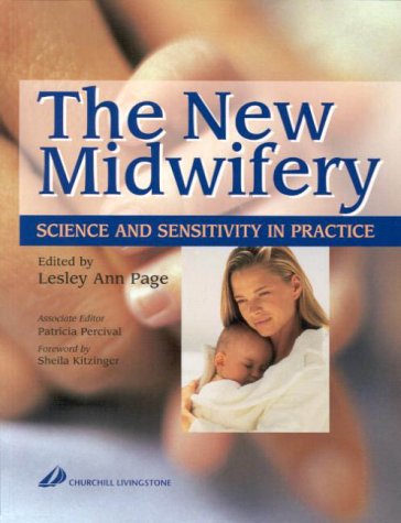 The New Midwifery: Science and Sensitivity in Practice,Used