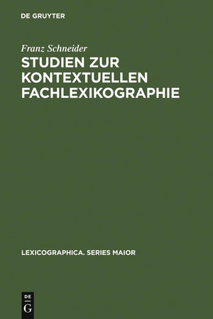 Studien zur kontextuellen Fachlexikographie: Das deutschfranzsische Wrterbuch der Rechnungslegung (Lexicographica. Series Maior,Used