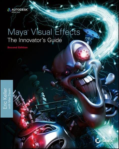 Maya Visual Effects The Innovator's Guide: Autodesk Official Press,Used