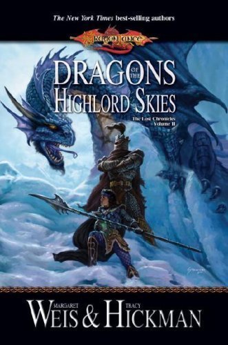 Dragons Of The Highlord Skies (Dragon Lance: The Lost Chronicles, Vol. 2)