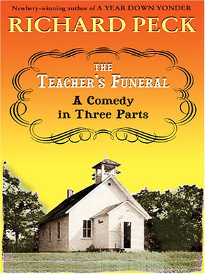 The Literacy Bridge  Large Print  The Teacher's Funeral: A Comedy In Three Parts,Used