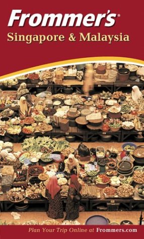 Frommer's Singapore and Malaysia (Frommer's Complete Guides),Used