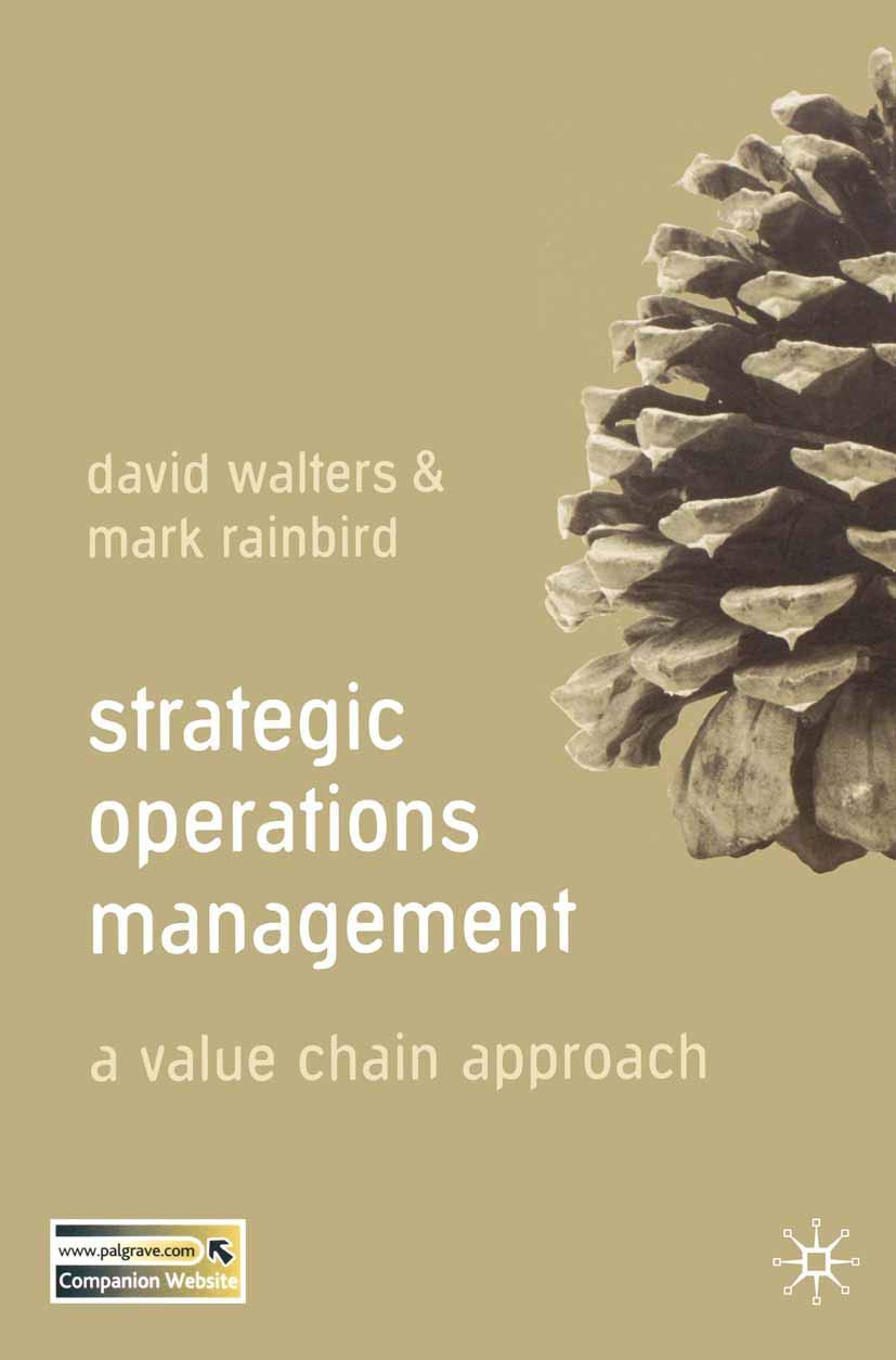 Strategic Operations Management: A Value Chain Approach,Used