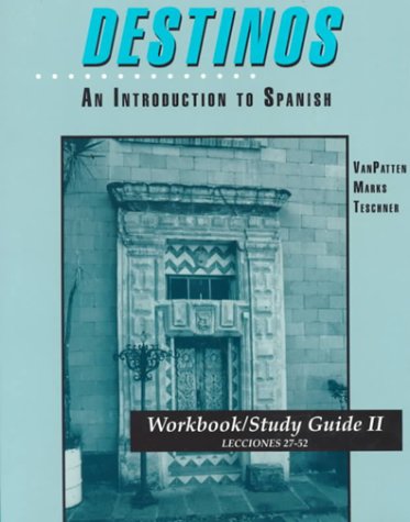 Destinos: An Introduction To Spanish Workbook/Study Guide Ii (Lecciones 2752) (English And Spanish Edition),New