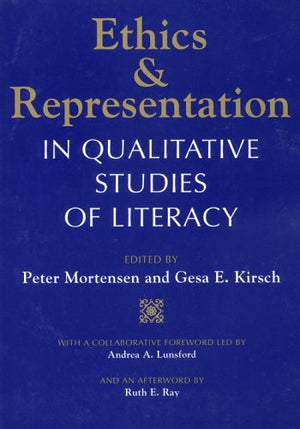 Ethics and Representation in Qualitative Studies of Literacy,Used