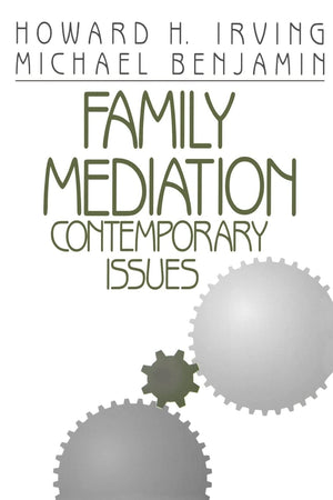 Family Mediation: Contemporary Issues,New