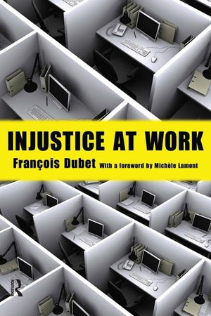 Injustice at Work (The Yale Cultural Sociology Series),Used