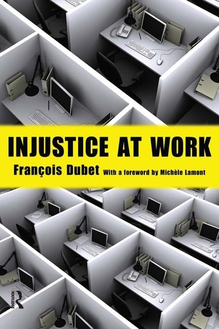 Injustice at Work (The Yale Cultural Sociology Series),Used