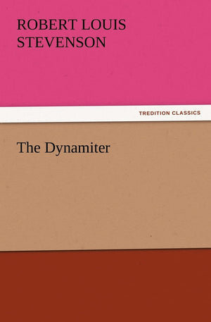 The Dynamiter,Used