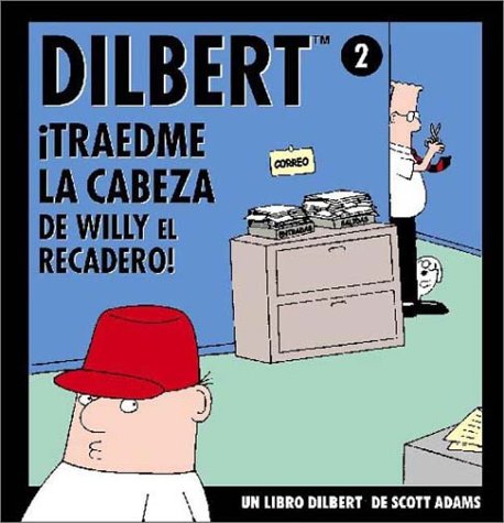 Dilbert 2. Traedme la Cabeza de Willy el Recadero,Used