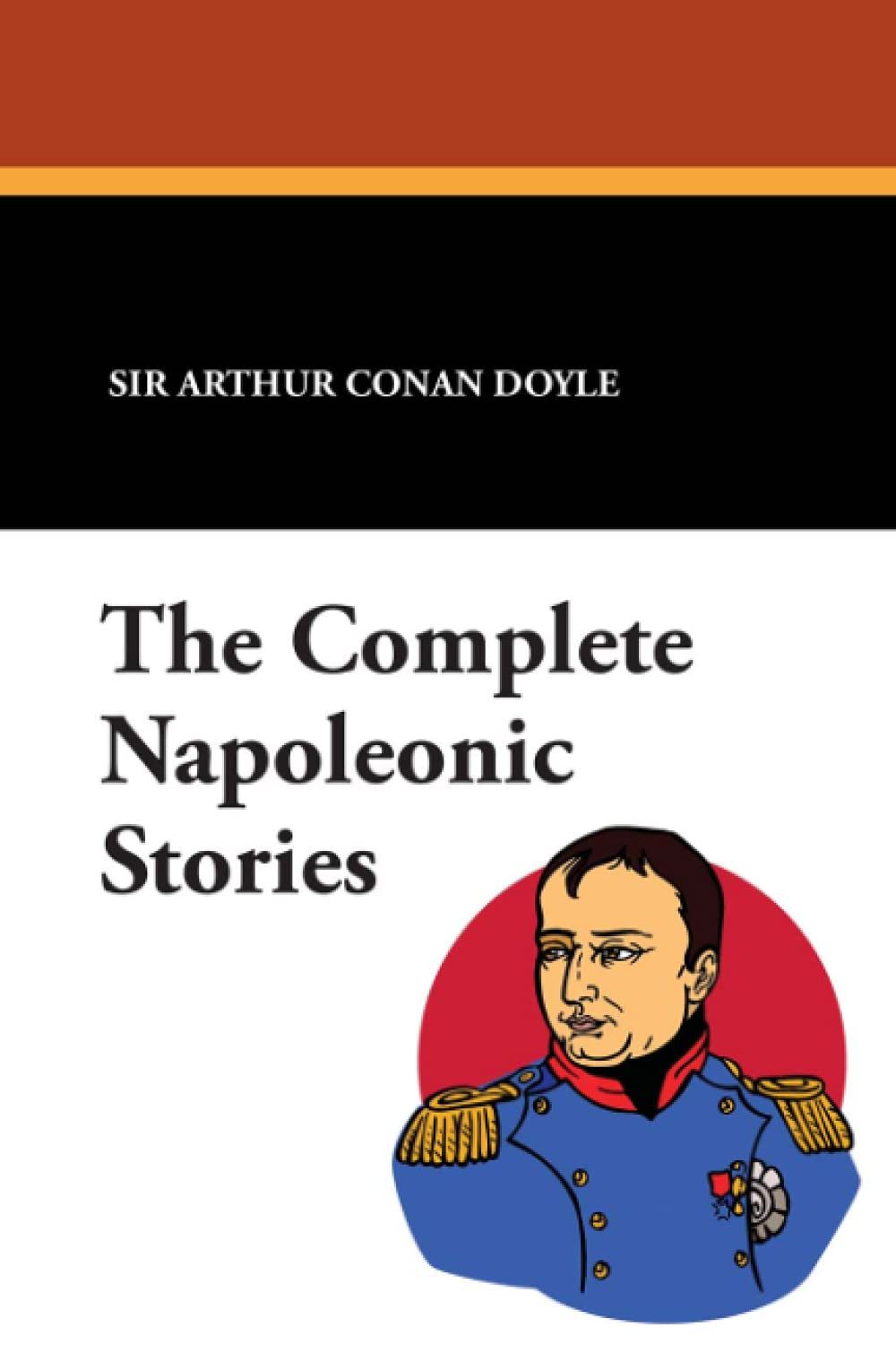 The Complete Napoleonic Stories,Used