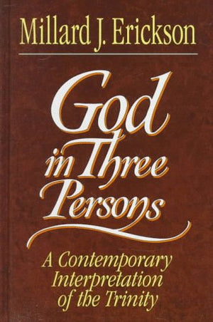 God in Three Persons: A Contemporary Interpretation of the Trinity,Used