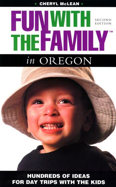 Fun with the Family in Oregon: Hundreds of Ideas for Day Trips with the Kids (Fun with the Family Series),Used