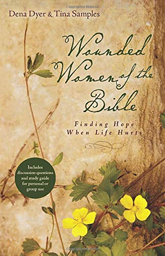 Wounded Women of the Bible: Finding Hope When Life Hurts,Used