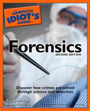 The Complete Idiot's Guide to Forensics, 2E,Used