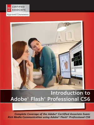 Introduction to Adobe Flash Professional CS6 with ACA Certification,Used