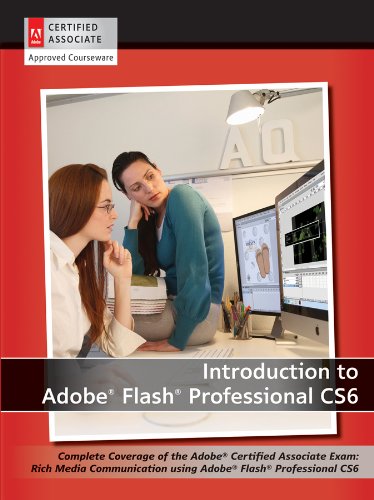 Introduction to Adobe Flash Professional CS6 with ACA Certification,Used