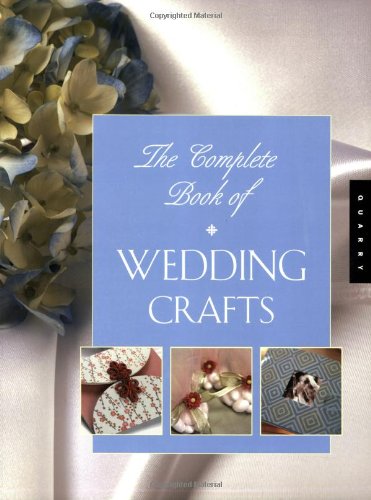 The Complete Book Of Wedding Crafts,New