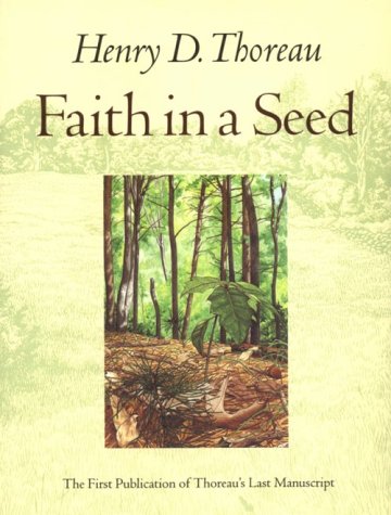 Faith in a Seed: The Dispersion Of Seeds And Other Late Natural History Writings,Used