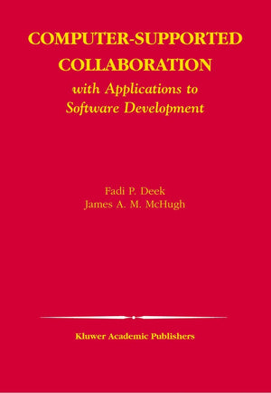 ComputerSupported Collaboration: With Applications to Software Development (The Springer International Series in Engineering an,Used