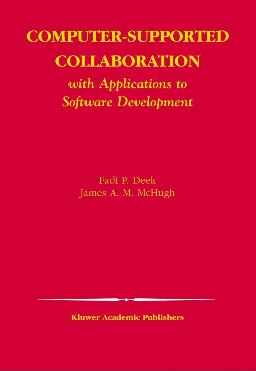 ComputerSupported Collaboration: With Applications to Software Development (The Springer International Series in Engineering an,Used