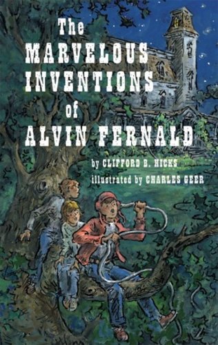 The Marvelous Inventions of Alvin Fernald,New