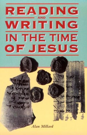 Reading and Writing in the Time of Jesus (The Biblical Seminar, 69),Used